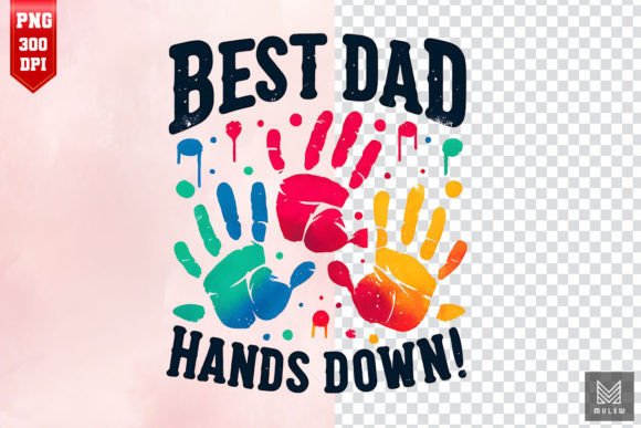 Download Best Dad Hand Down! Sublimation PNG - Best Collection